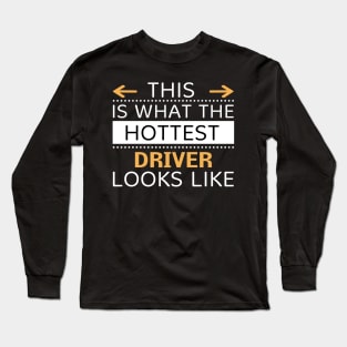 Driver Looks Like Creative Job Typography Design Long Sleeve T-Shirt